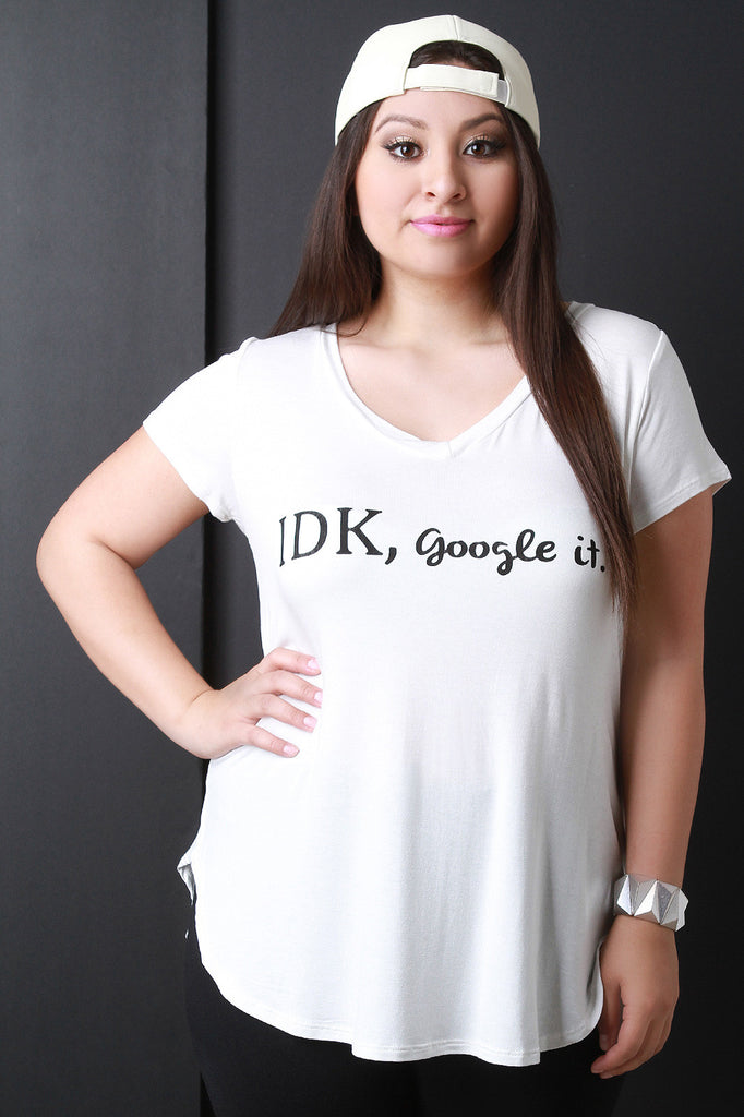 IDK Google It Short Sleeve Graphic Tee